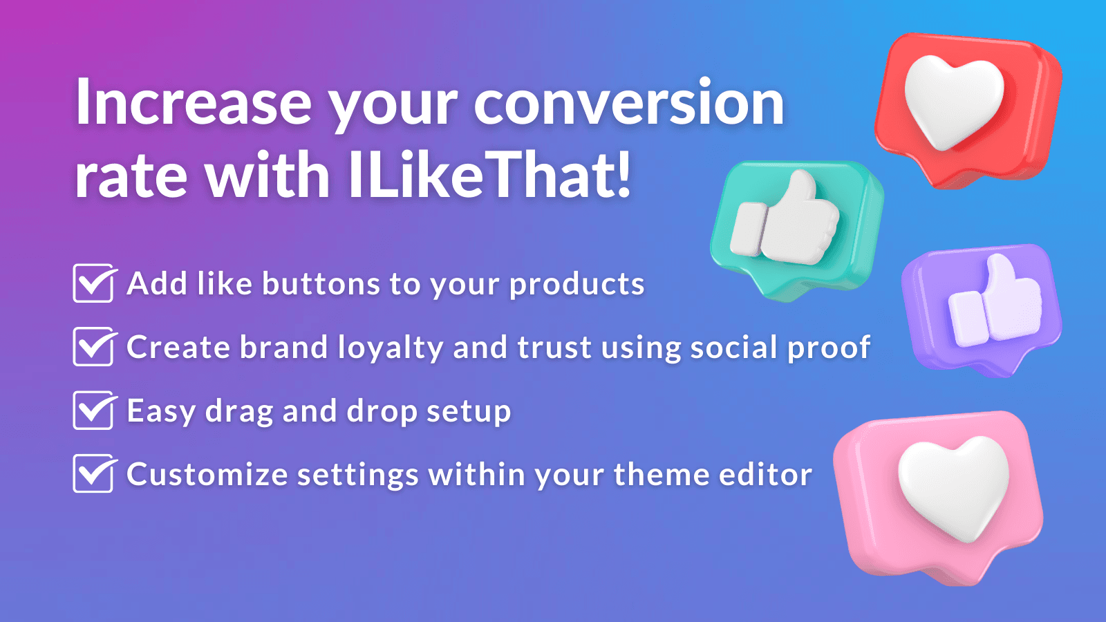 Increase your conversion rate with ILikeThat!