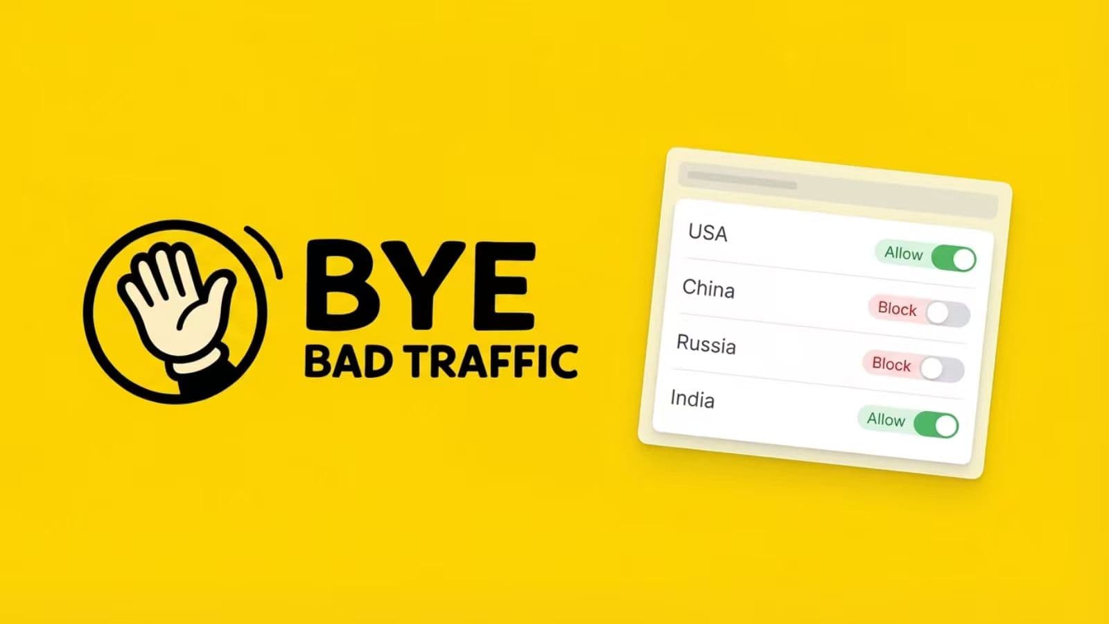 Bye Bad Traffic block unwanted traffic.
