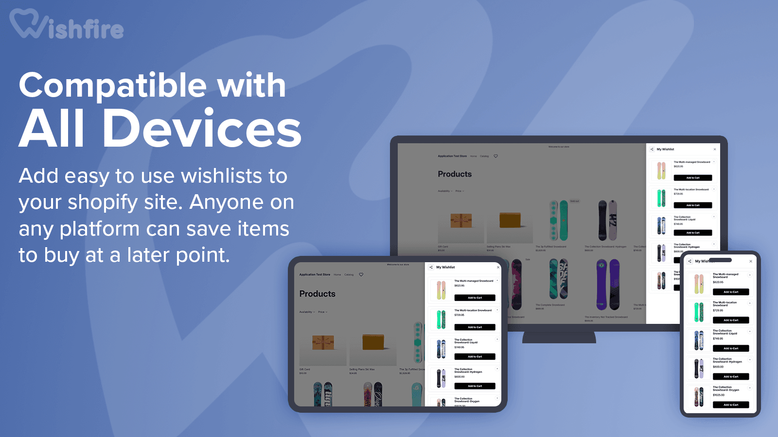 Wishfire supports all popular web platforms