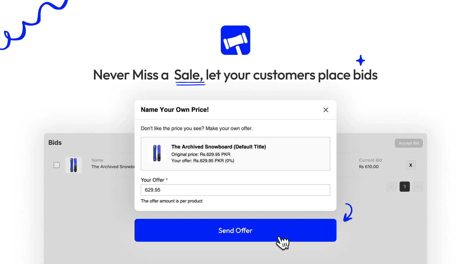 Never miss a sale, let your customers place bids