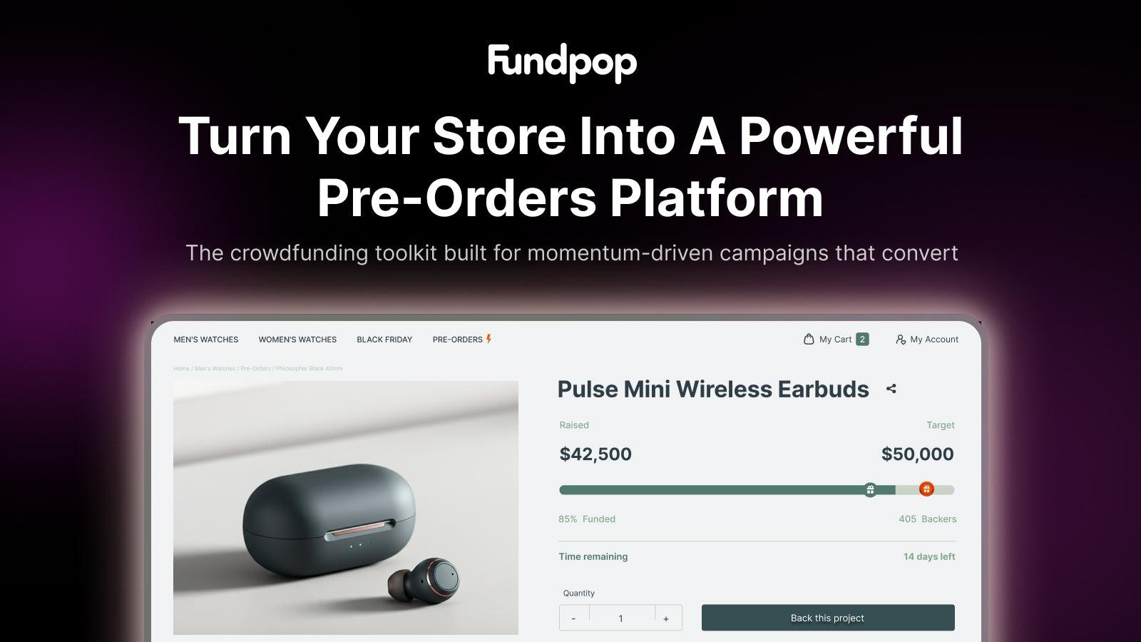 Turn Your Store Into A Crowdfunding and Pre-Orders Platform