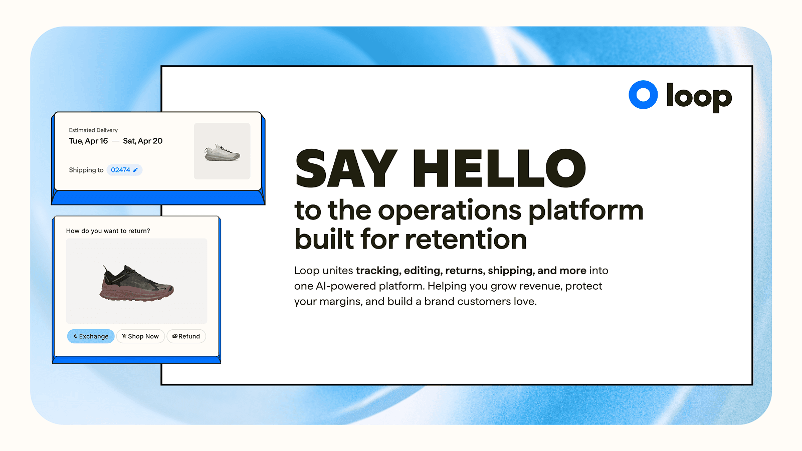 Loop is the operations platform built for retention