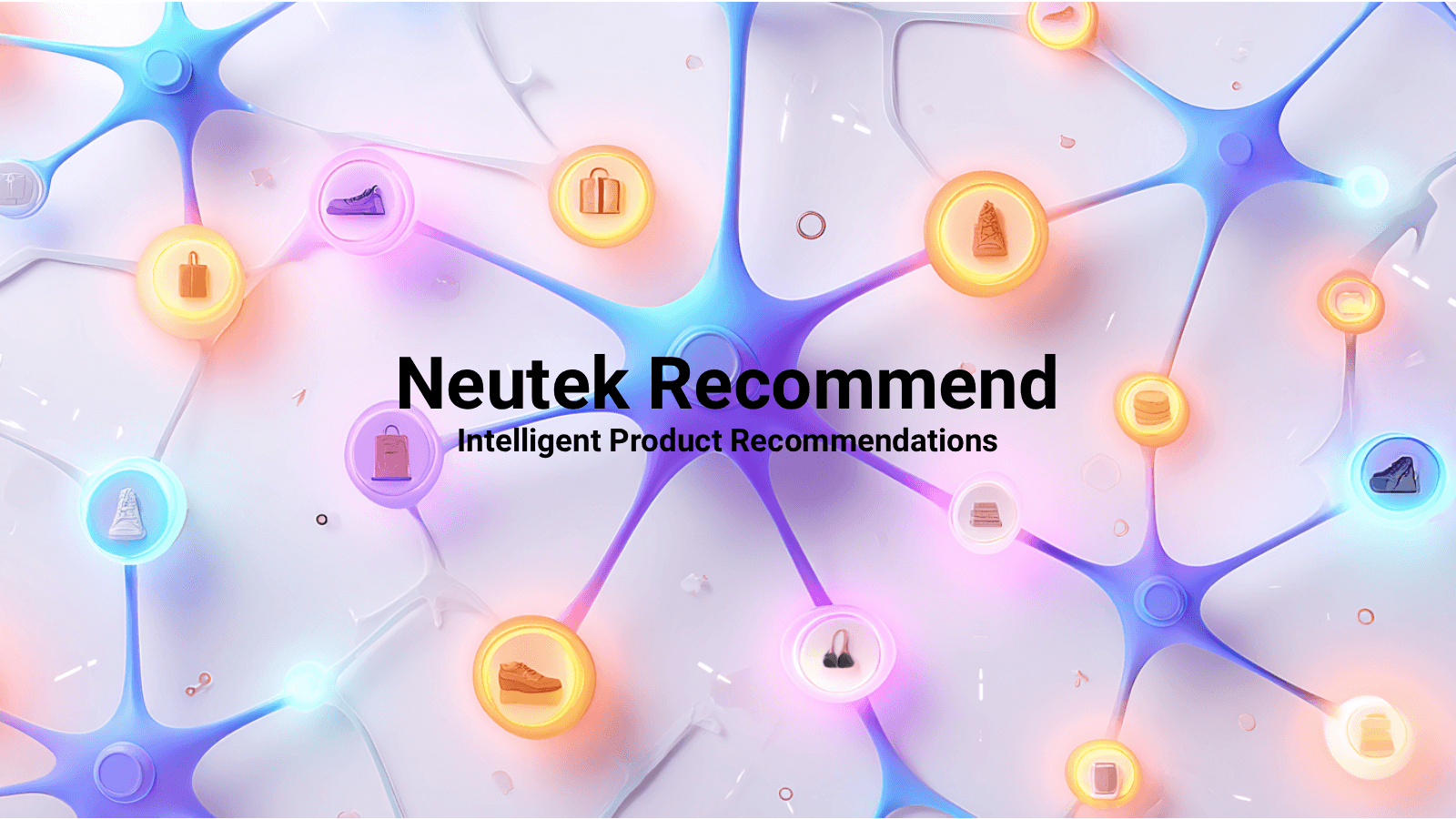 Neutek Recommend - Intelligent Product Recommendations