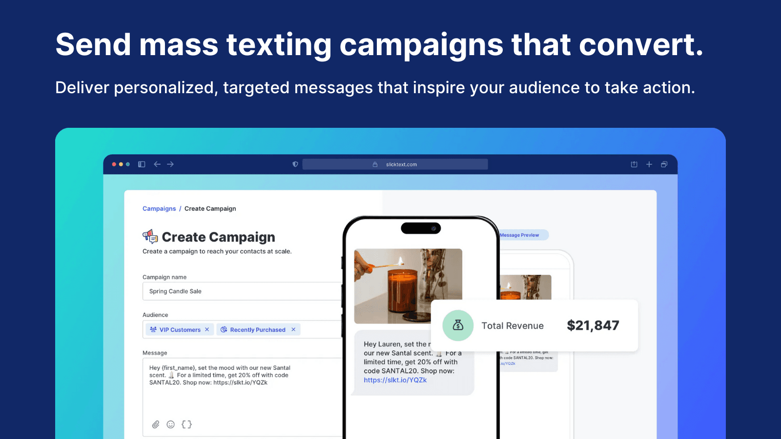 Send mass texting campaigns that convert.