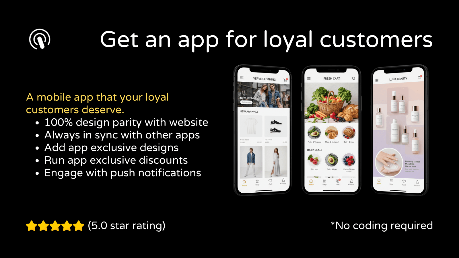 Get an app for loyal customers